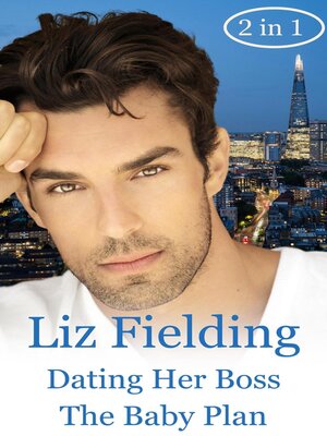 cover image of Dating Her Boss and the Baby Plan